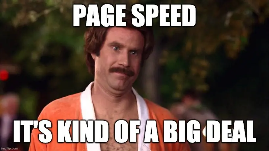 Page speed matters with Black Friday / Cyber Monday meme with Ron Burgundy